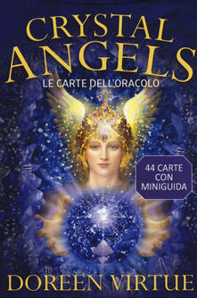 Crystal angels. Le carte delloracolo. Con 44 Carte.pdf