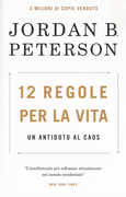 Libro 12 regole per la vita. Un antidoto al caos Jordan B. Peterson