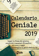 Libro Calendario geniale 2019. Leggi la frase del giorno, condividi i pensieri filosofici di tutti i tempi e risveglia il genio che è in te!
