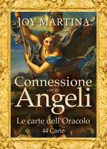 Connessione con gli angeli. Con 44 Carte.pdf