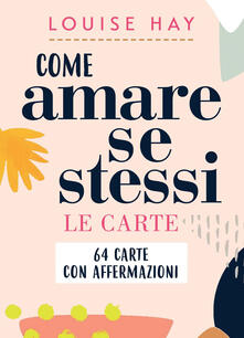 Come amare se stessi. Le carte.pdf