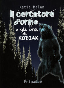 Il cercatore dorme e gli orsi di Kodiak.pdf