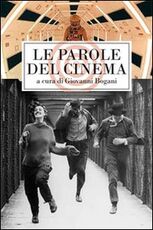 Libro Le parole del cinema. Le più belle frasi dei film di tutti i tempi