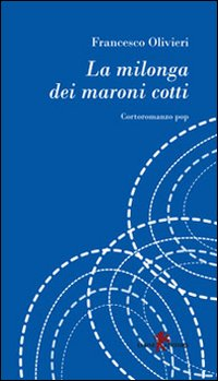 La milonga dei maroni cotti Scarica PDF EPUB
