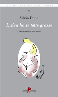 Luisa ha le tette grosse Scarica PDF EPUB
