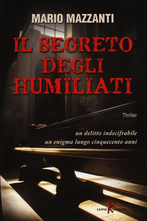 Il segreto degli Humiliati Scarica PDF EPUB
