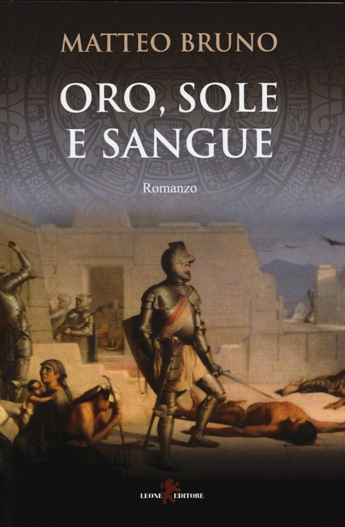 Oro, sole e sangue Scarica PDF EPUB
