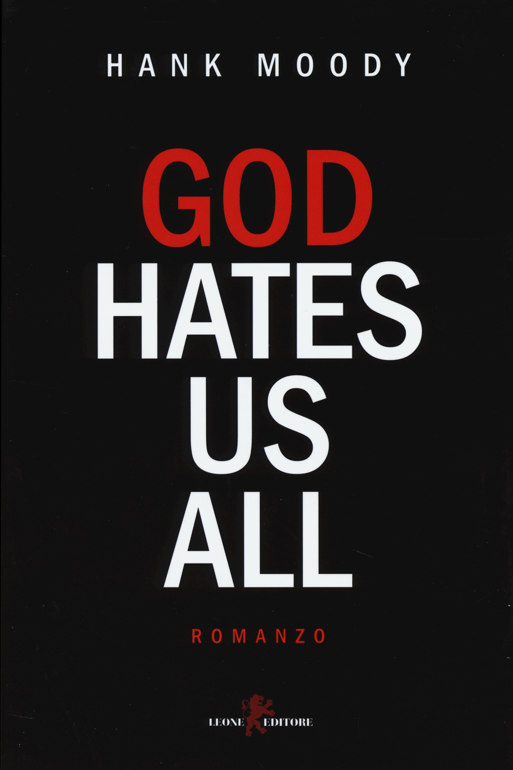 God hates us all. Ediz. italiana Scarica PDF EPUB
