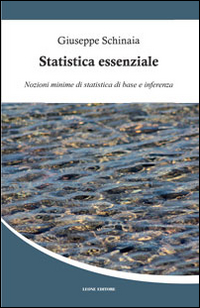 Statistica essenziale. Nozioni minime di statistica di base e inferenza Scarica PDF EPUB
