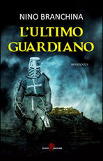 Libro L' ultimo guardiano Nino Branchina