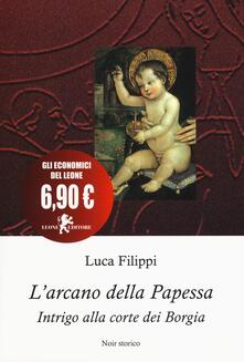 L arcano della papessa. Intrigo alla corte dei Borgia.pdf