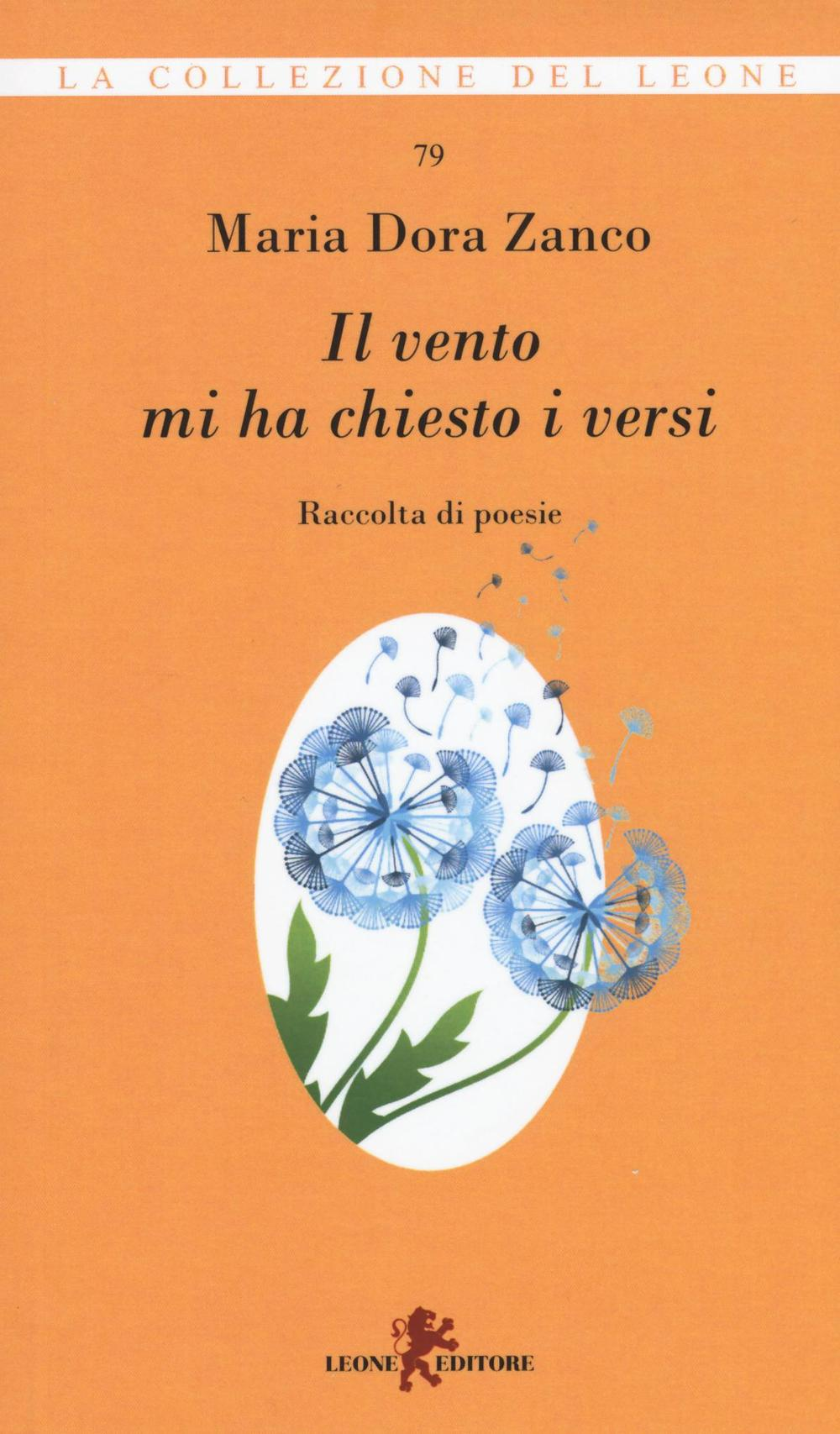 Il vento mi ha chiesto i versi. Raccolta di poesie Scarica PDF EPUB
