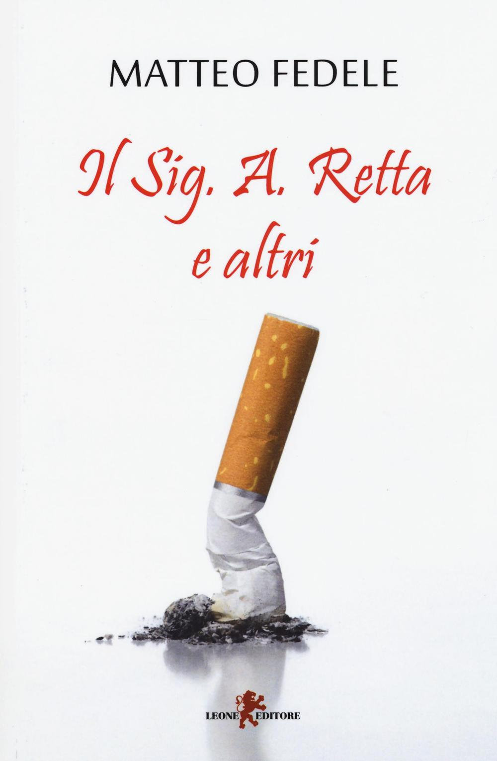 Il Sig. A. Retta e altri Scarica PDF EPUB
