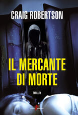 Libro Il mercante di morte Craig Robertson