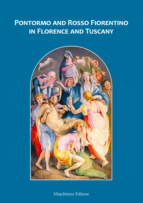 Pontormo and Rosso Fiorentino in Florence and Tuscany Scarica PDF EPUB
