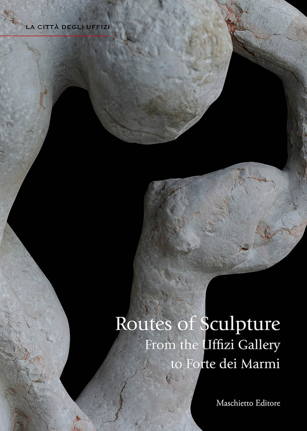 Routes of sculpture. From the Uffizi gallery to Forte dei Marmi Scarica PDF EPUB
