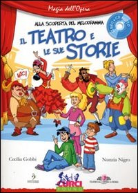 Il teatro e le sue storie. Con CD Audio Scarica PDF EPUB
