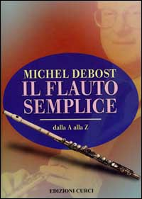 Il flauto semplice dalla A alla Z Scarica PDF EPUB
