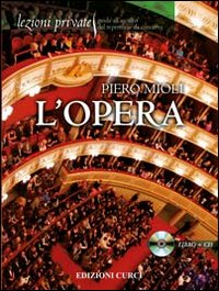 L' opera. Con CD Audio