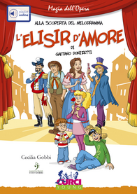 L' elisir d'amore di Gaetano Donizetti. Con CD Audio Scarica PDF EPUB
