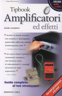 Tipbook. Amplificatori ed effetti. Guida completa Scarica PDF EPUB
