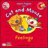 Cat and mouse. Feelings. Con CD Audio Scarica PDF EPUB
