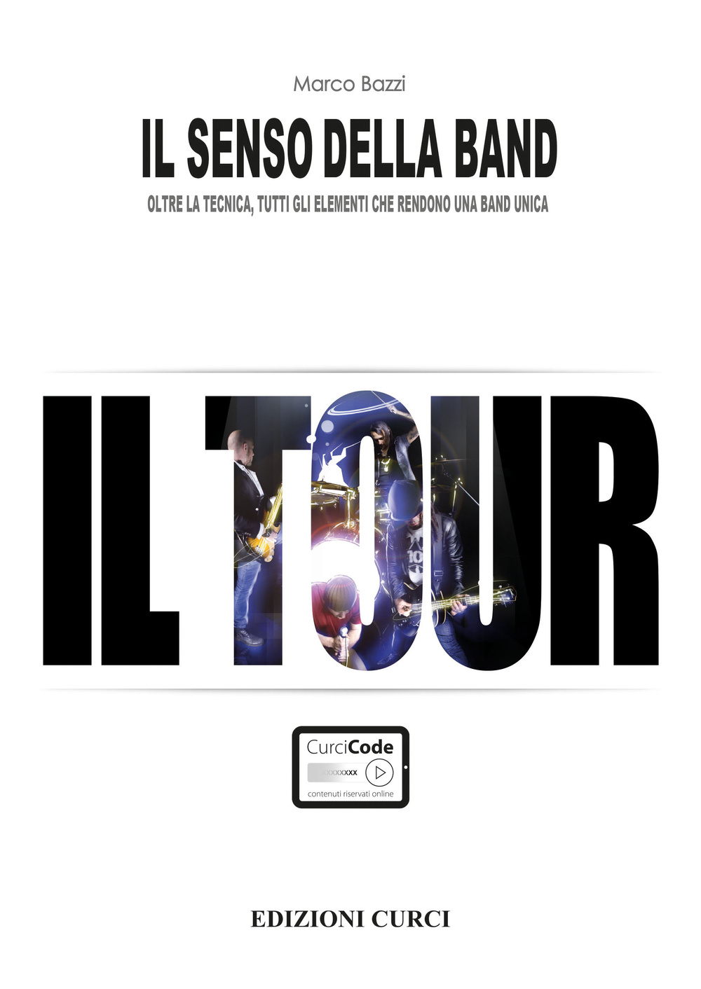 Il senso della band. Il tour Scarica PDF EPUB
