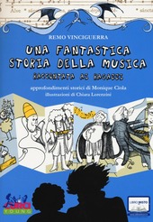 Copertina  Una fantastica storia della musica raccontata ai ragazzi