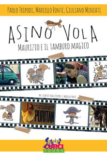 Asino vola. Maurizio e il tamburo magico. Ediz. illustrata.pdf