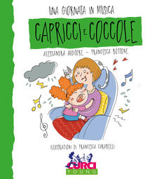 Capricci e coccole. Una giornata in musica. Ediz. a colori. Con CD-Audio.pdf