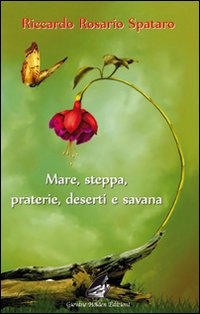 Mare, steppa, praterie, deserti e savana Scarica PDF EPUB
