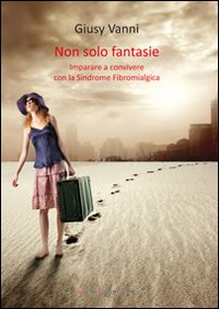 Non solo fantasie Scarica PDF EPUB
