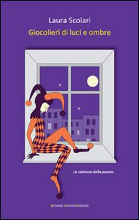 Giocolieri di luci e ombre Scarica PDF EPUB
