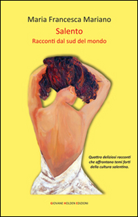 Salento. Racconti dal sud del mondo Scarica PDF EPUB
