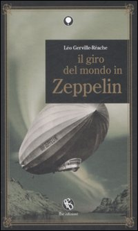 Image of Il giro del mondo in Zeppelin
