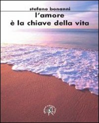 L' amore è la chiave della vita