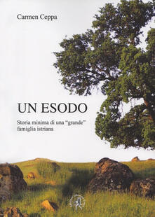 Un esodo. Storia minima di una grande famiglia istriana.pdf