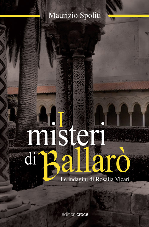 I misteri di Ballarò. Le indagini di Rosalia Vicari