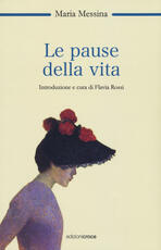 Libro Le pause della vita Maria Messina