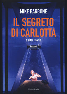 Il segreto di Carlotta e altre storie.pdf