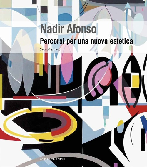 Nadir Afonso. Percorsi per una nuova estetica