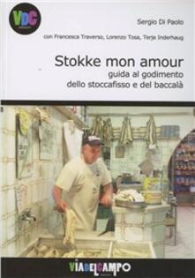 Stokke mon amour. Guida al godimento dello stoccafisso e del baccalà.pdf