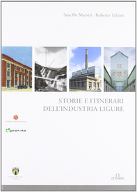 Storia e itinerari dell'industria ligure