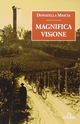 Magnifica visione