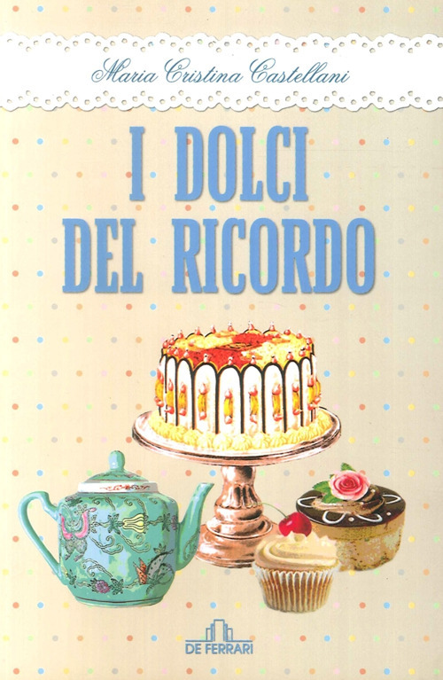 I dolci del ricordo