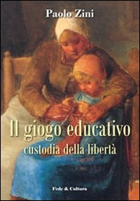 Il gioco educativo. Custodia della libertà