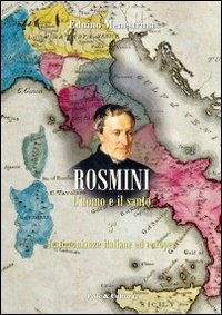 Rosmini. L'uomo e il santo. Vol. 3: Testimonianze italiane ed europee.