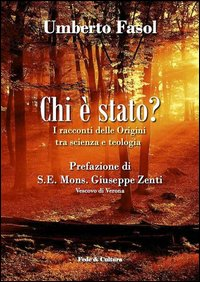 Chi è stato? I racconti delle Origini tra scienza e teologia Scarica PDF EPUB
