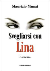 Svegliarsi con Lina Scarica PDF EPUB
