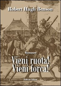 Vieni ruota! Vieni forca! Scarica PDF EPUB
